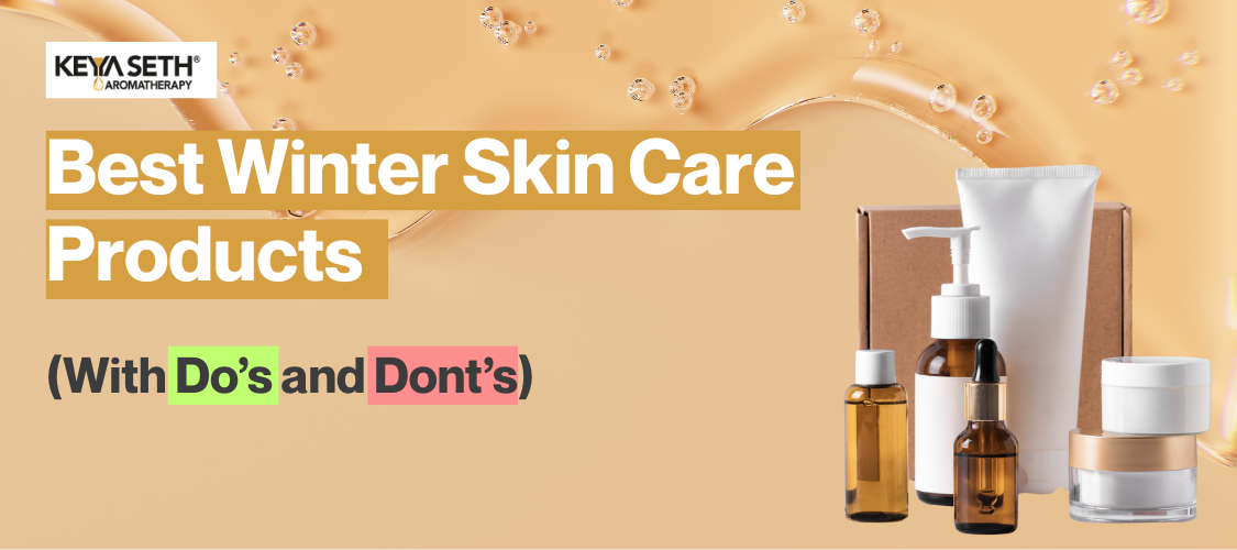 Best 7 Winter Skincare Products for Soft, Glowing Skin